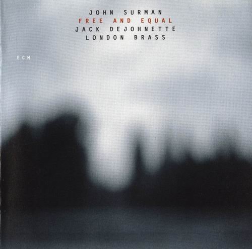 John  Surman - Free and Equal (2003)