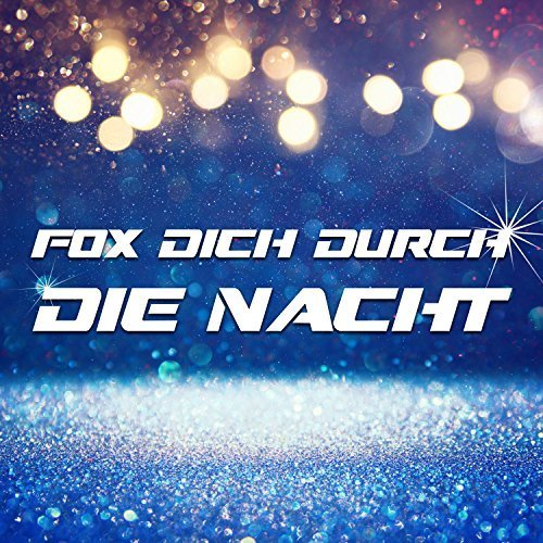 VA - Fox Dich Durch Die Nacht (2017)