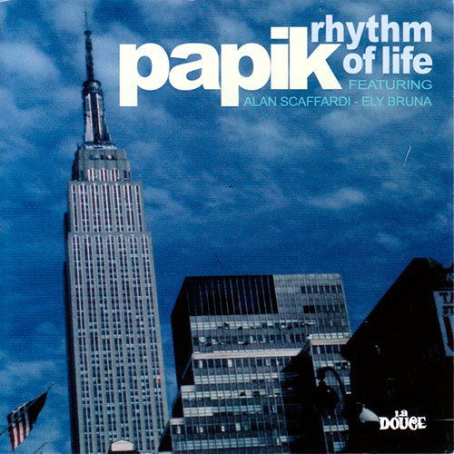 Papik - Rhythm Of Life (2009)