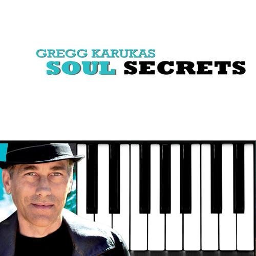 Gregg Karukas - Soul Secrets (2014) FLAC