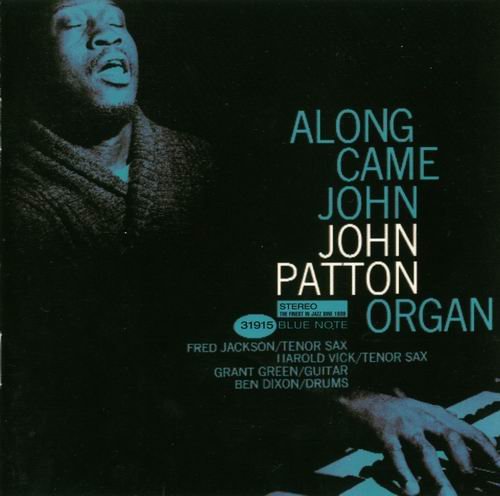 John Patton - Along Came John (1963)