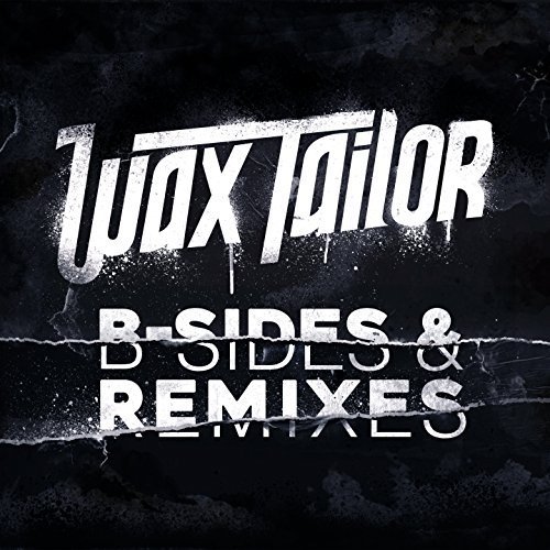 Wax Tailor - B-Sides & Remixes (2017)
