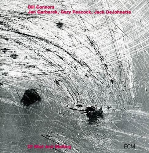Bill Connors - Of Mist And Melting (1978)