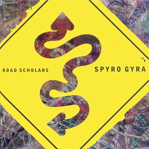 Spyro Gyra - Road Scholars (1998)