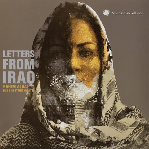 Rahim Alhaj - Letters from Iraq: Oud and String Quintet (2017) Lossless