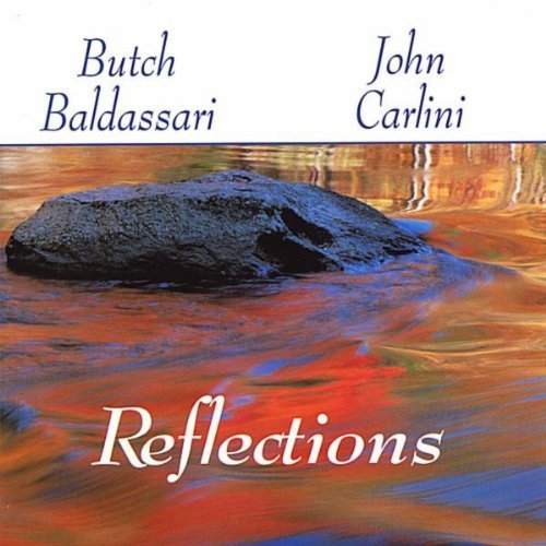 Butch Baldassari, John Carlini, Byron House - Reflections (1999)