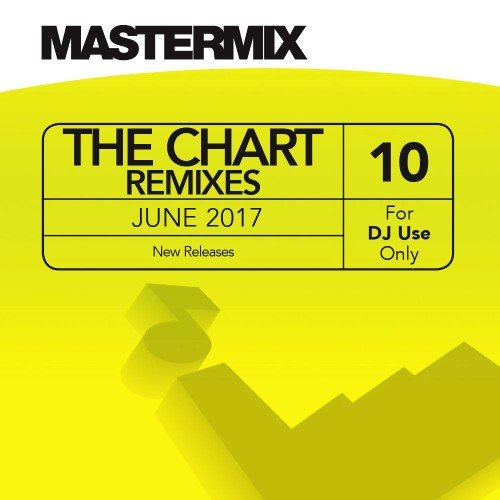 VA - Mastermix The Chart Remixes Vol. 10 (2017)