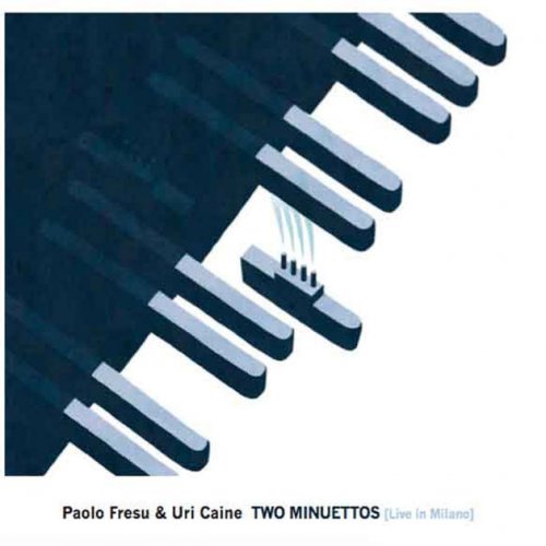 Paolo Fresu & Uri Caine - Two Minuettos (Live in Milano) (2017) [Hi-Res]