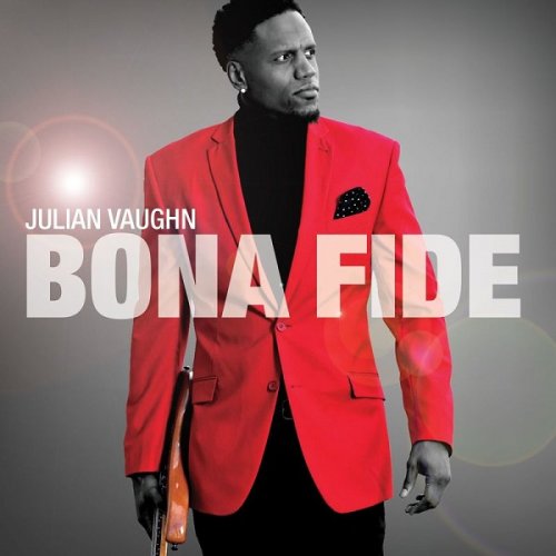 Julian Vaughn - Bona Fide (2017)