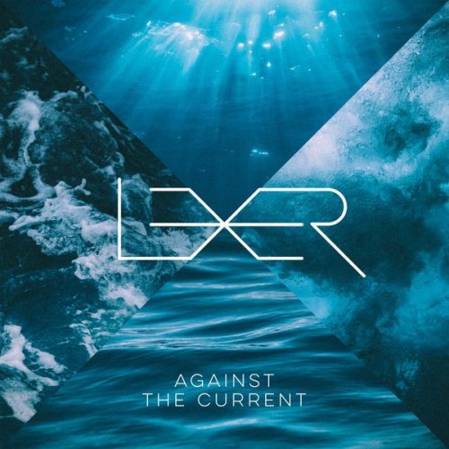 Lexer - Against the Current (2017) [Hi-Res]