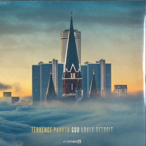 Terrence Parker - GOD Loves Detroit (2017) FLAC