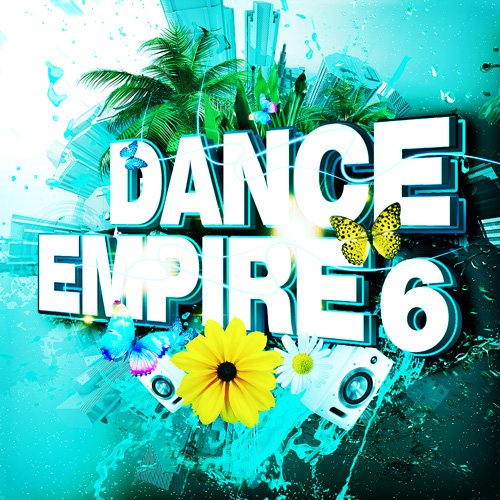 VA - Dance Empire 6 (2017)