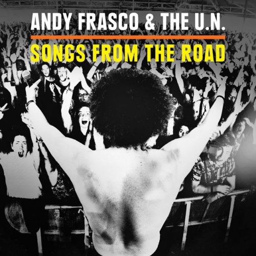 Andy Frasco & the U.N. - Songs from the Road (2017) [Hi-Res]