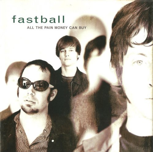 Fastball - All The Pain Money Can Buy (1998)