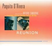 Paquito D'Rivera & Arturo Sandoval - Reunion (1990), 320 Kbps