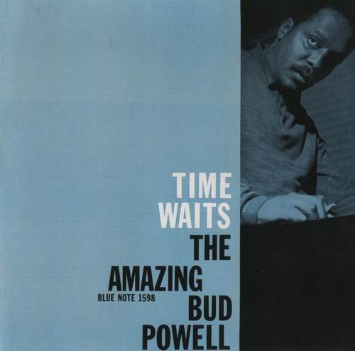 Bud Powell - Time Waits (1958) 320 kbps