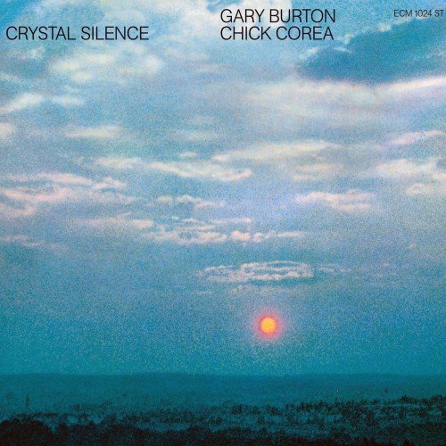 Gary Burton & Chick Corea - Crystal Silence (2017) [Hi-Res]