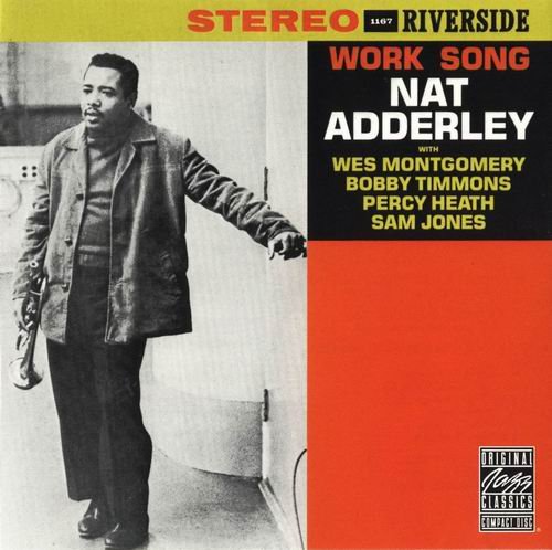 Nat Adderley - Work Song (1960) 320 kbps