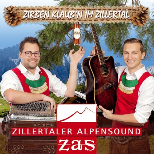 Zas - Zillertaler Alpensound - Zirben Klaub'n Im Zillertal (2017)