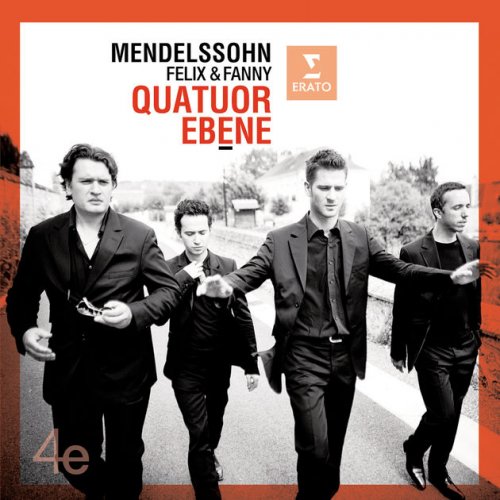 Quatuor Ébène - Mendelssohn Felix and Fanny (2013)