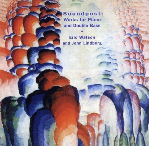 Eric Watson / John Lindberg - Soundpost (1996)