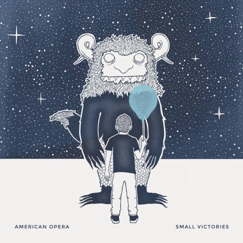 American Opera - Small Victories (2017)