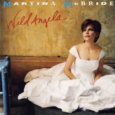 Martina McBride - Wild Angels (1995)