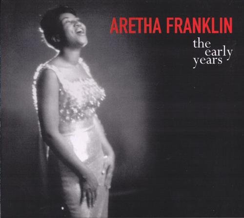 Aretha Franklin - The Early Years (2008)