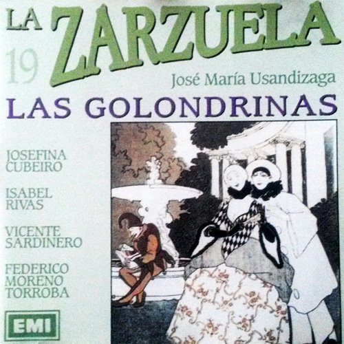 Federico Moreno Torroba - Jose Maria Usandizaga: Las Golondrinas (1992)