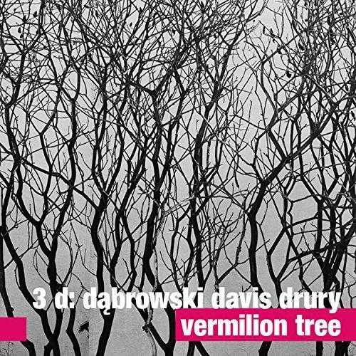 3D: Dąbrowski Davis Drury - Vermilion Tree (2014)