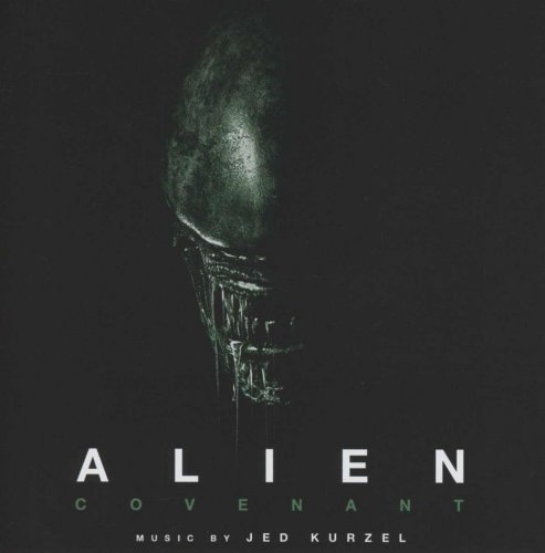 Jed Kurzel - Alien Covenant (Original Motion Picture Soundtrack) (2017) [Hi-Res]