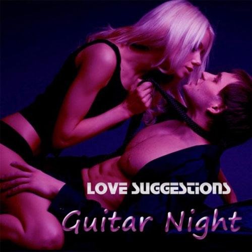 Love Suggestions - Guitar Night (2014) FLAC