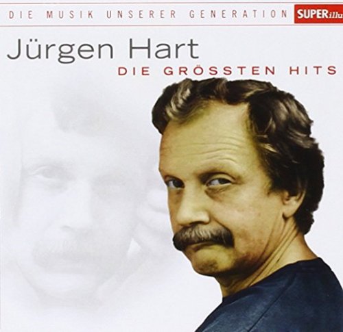 Jürgen Hart - Musik Unserer Generation - Die Grössten Hits (2015)