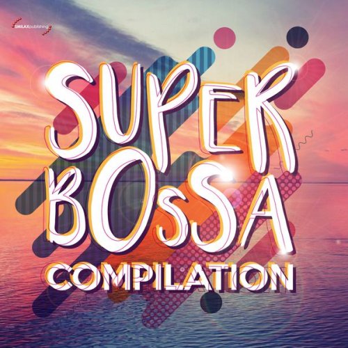 VA - Super Bossa Compilation (2017)