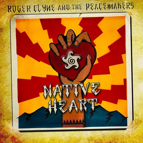 Roger Clyne & The Peacemakers - Native Heart (2017) Lossless