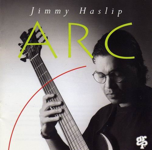 Jimmy Haslip - ARC (1993) Flac