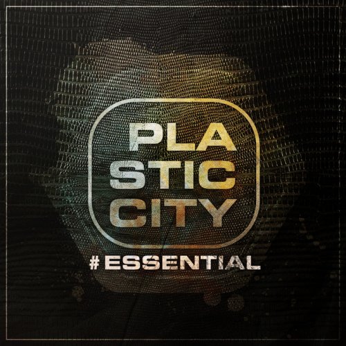 VA - Plastic City #essential (2017)