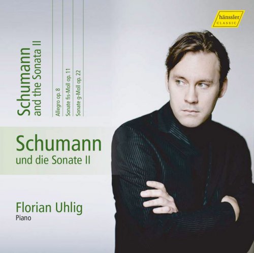 Florian Uhlig - Schumann: Complete Piano Works, Vol. 10 - Schumann & the Sonata II (2017) [Hi-Res]