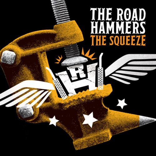 The Road Hammers - The Squeeze (2017)
