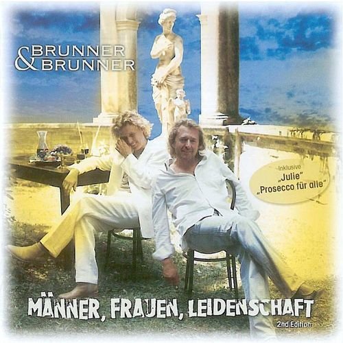 Brunner & Brunner - Männer, Frauen, Leidenschaft (2004)