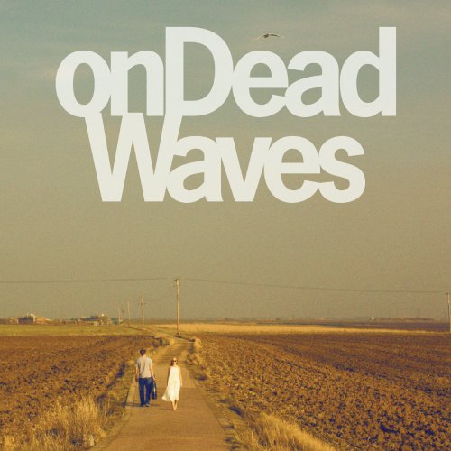 On Dead Waves - On Dead Waves (2016) Lossless