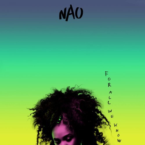 NAO - For All We Know (2016) [CD Rip]