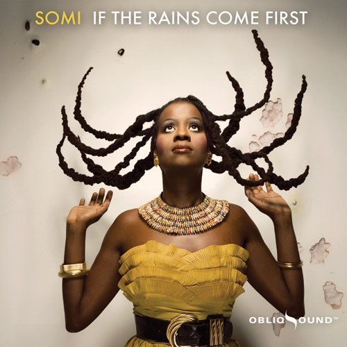 Somi - If The Rains Come First (2009)