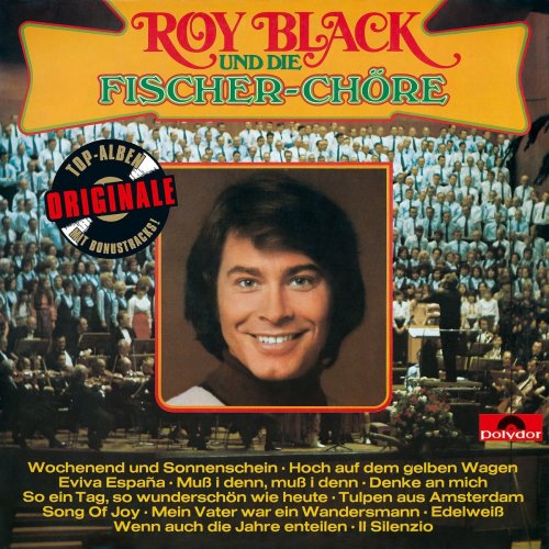 Roy Black  - Roy Black und die Fischer Chöre (Originale) (1974/2015)