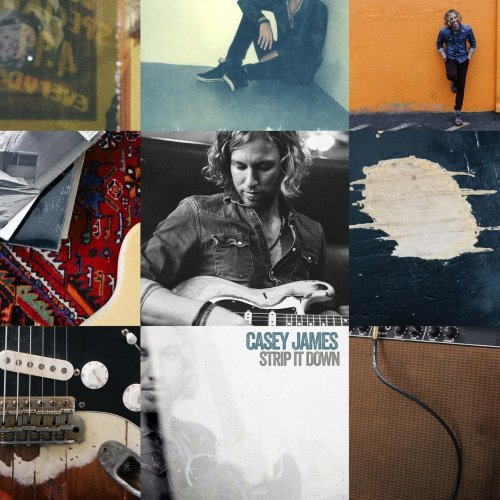 Casey James - Strip It Down (2017) Lossless