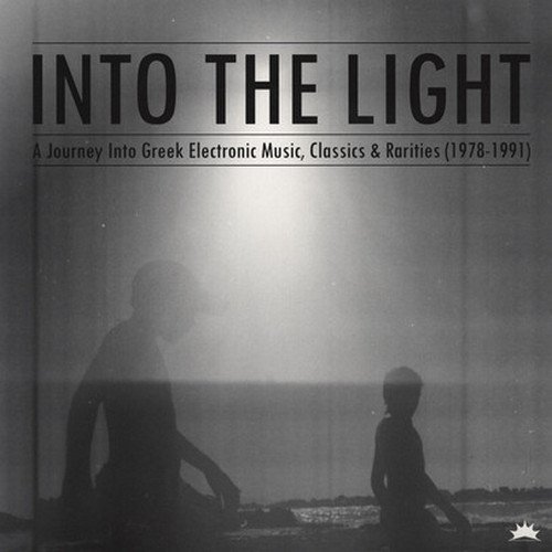 VA - Into The Light: A Journey Into Greek Electronic Music, Classics & Rarities 1978-1991 [Remastered] (2012)