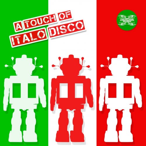 VA - A Touch of Italo Disco (2017) Lossless