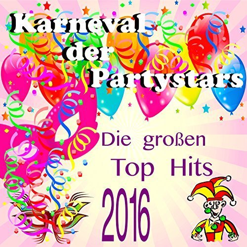 VA - Karneval der Partystars: Die großen Top Hits 2016 (2015)