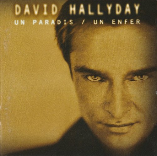 David Hallyday - Un Paradis / Un Enfer (2000)