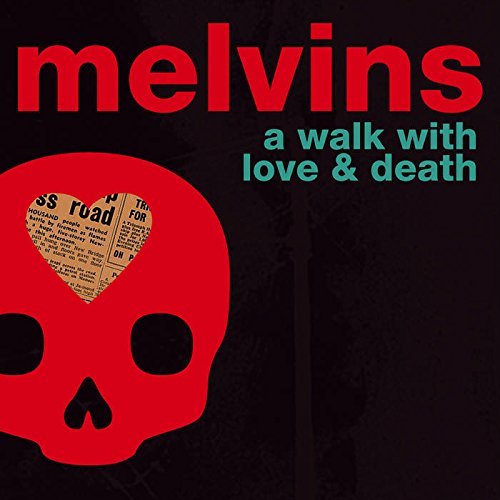Melvins - A Walk With Love And Death (2017) [Hi-Res]